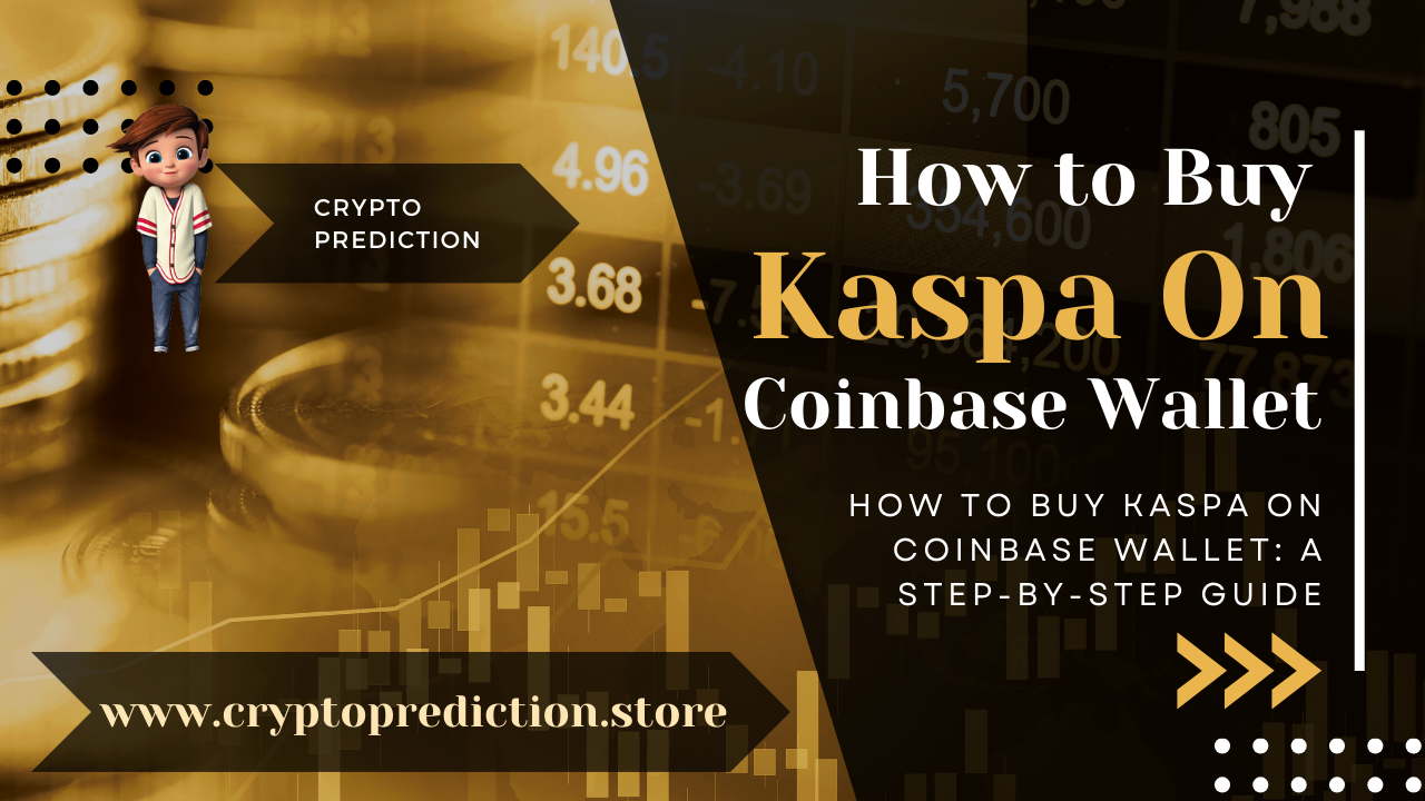 How-to-Buy-Kaspa-On-Coinbase-Wallet_-A-Step-By-Step-Guide-101